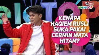 Jawapan Haqiem Rusli kenapa selalu pakai cermin mata hitam  MeleTOP  Nabil amp Neelofa [upl. by Bellanca781]