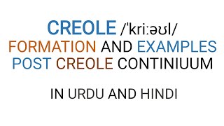 What is Creole and creolization What is decreolization Post Creole continuum  In Urdu amp Hindi [upl. by Gadmon]