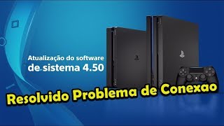 Como Resolver Erro de Conexão do PS4 que não se conecta mais na internet Metodo confirmado [upl. by Hamal]