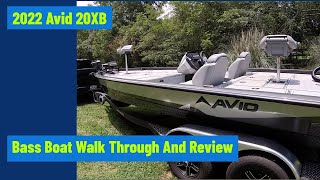 2022 Avid 20XB Bass Boat Walk Through And Review [upl. by Yroger738]