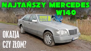 Złomnik kupiłem najtańszego Mercedesa S W140 [upl. by Latin]