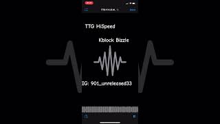 TTG HiSpeed x Kblock Bizzle unreleased snippetrapunreleased music rap memphis [upl. by Ardnauqal]