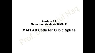 MATLAB Code for Cubic Spline  Lecture 11 [upl. by Atnoed]