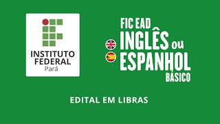 FIC de Espanhol Básico e de Inglês Básico EAD  Edital em LIBRAS [upl. by Finah]