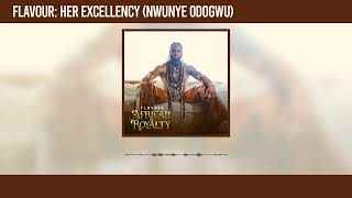 Flavour  Her Excellency Nwunye Odogwu Official Audio [upl. by Elazaro]