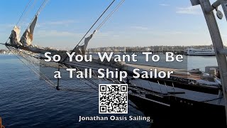 4 quotSo You Want to be a Tall Ship Sailorquot Part 4 Square Rig Cutter SV Californian quotOn the forequot [upl. by Nita]