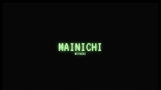 MIYACHI  MAINICHI OFFICIAL TRAILER [upl. by Itsym707]