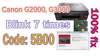 how to reset canon error 5b00 g1000 g2000 g3000 absorber full blinking 7 times [upl. by Evangelin673]