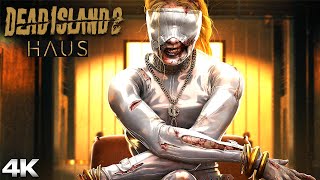 DEAD ISLAND 2 HAUS DLC All Cutscenes Full Game Movie 4K 60FPS Ultra HD [upl. by Izogn311]