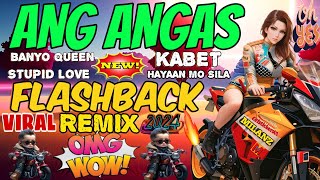 NEW NONSTOP OPM REMIX 2024 FLASHBACK BANYO QUEEN X STUPID LOVE X KABET X HAYAAN MO SILA [upl. by Mannie]