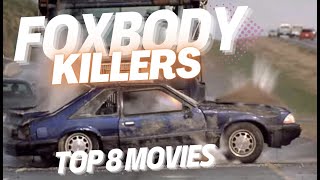 Top 8 Foxbody Mustangs Destroyed in Movies [upl. by Nnahtur221]