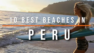 10 Best Beaches in Peru  Travel Video  Travel Guide  SKY Travel [upl. by Ellehcer557]