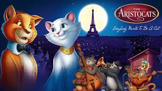 The Real Disney Lullabies 4K  Aristocats  Everybody Wants To Be A Cat [upl. by Rabassa748]