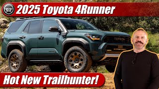 2025 Toyota 4Runner Hot New Trailhunter [upl. by Viafore]