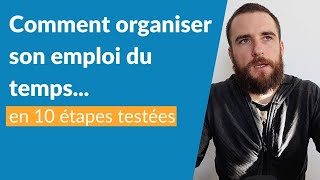 Comment organiser son emploi du temps en 10 étapes [upl. by Neffets]