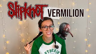 Slipknot Vermilion  Reaction [upl. by Anaujahs266]