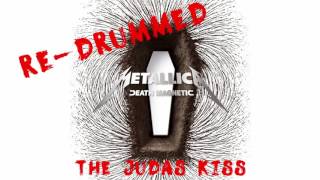 8 Metallica  The Judas Kiss ReDrummed [upl. by Enaoj]