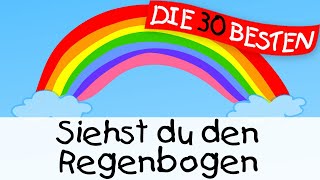 🏞️ Siehst du den Regenbogen  Kinderlieder zum Mitsingen und Bewegen [upl. by Lenny412]