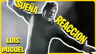 🏆 Luis Miguel  Sueña ✨REACCION JOWYYY [upl. by Anigar]