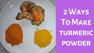 How To Make Turmeric Powder At Home  2 ways [upl. by Yregerg]