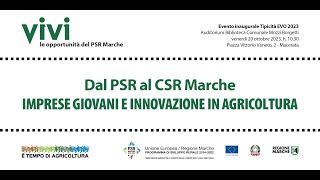 Dal PSR al CSR Marche  Imprese giovani e innovazione in agricoltura [upl. by Baoj387]