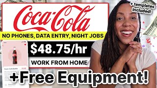 Coca Cola is Hiring Again 🎉 Get Paid 4875  6014hr  Free Equipment No Phones Data Entry [upl. by Gaultiero]