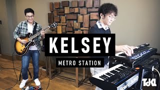 Kelsey  Metro Station Cover by Ted and Kel [upl. by Notelrahc238]