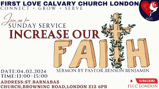 Increase our FAITH  FLCC London  04022024 Time 1300 to 1500 [upl. by Eah]