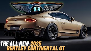 All New 2025 Bentley Continental GT Redesign Officially Revealed  FIRST LOOK [upl. by Lemert357]