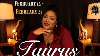 TAURUS  quotIts All Coming To You Taurus This Is BIG  FEBRUARY 12th  FEBRUARY 25th  Weekly [upl. by Lerud]