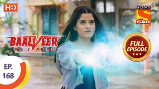 Baalveer Returns  Ep 168  Full Episode  13th August 2020 [upl. by Dietsche]