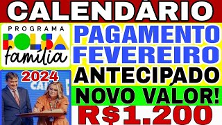 SAIUU😃BOLSA FAMÍLIA CALENDÁRIO de FEVEREIRO 2024ANTECIPAÇÃO CONFIRMADA R200 MÃES NOVOS VALORES [upl. by Kauppi3]