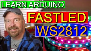 04FastLED with Arduino Tutorial Introduction  How to Code for RGB LED Strips WS2812B [upl. by Kaja]