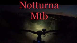 MTB NOTTURNA DISCESA SELLA DEL DIAVOLO CALA MOSCA [upl. by Anawaj]