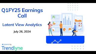 Latent View Analytics Earnings Call for Q1FY25 [upl. by Gnaoh953]