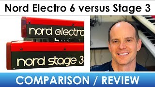 Nord Electro 6 versus Nord Stage 3 Comparison and Review [upl. by Divod400]