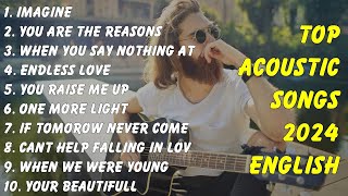 Best Acoustic Guitar Songs 🔥 Latest Covers of Popular Songs 🔥 Song 2024 Hits [upl. by Fronnia933]