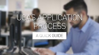 UCAS Application Process  A Quick Guide [upl. by Oedama]