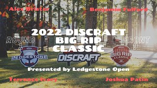 2022 Discraft Big Rip Classic Presented by Ledgestone Open  R1 F9  Brister Patin Ivory Fulford [upl. by Theresina]