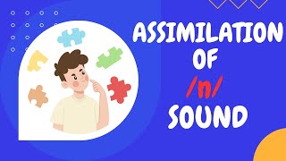 Assimilation Assimilation of n Sound in English Phonetics and Phonology English Pronunciation [upl. by Anitahs]