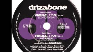 Driza Bone  Real Love Dj quotSquot Rework [upl. by Tallulah]