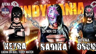 Keyra vs Sadika vs Reyna Obscura  Lucha Completa  Bull Terry Match  En Cadenados [upl. by Llywellyn]