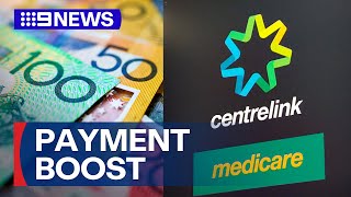 Boost to Centrelink payments on the way to 5 million Australians  9 News Australia [upl. by Lrub]