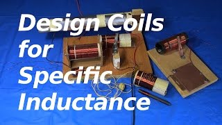 How to Design a Coil for Specific Inductance [upl. by Boylston]