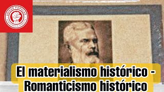 Romanticismo histórico  Materialismo historico  Franz Mehring parte 2 [upl. by Lehacim583]