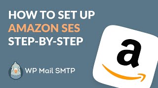 How to Set Up WP Mail SMTP with AmazonSES [upl. by Mateo]