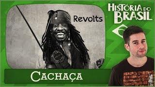 Revolta da Cachaça  REVOLTAS NATIVISTAS 2 [upl. by Fayina]