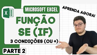 Aprenda Função SE IF no Excel  Parte 2 3 condições ou mais  Excel Básico [upl. by Lesiram]