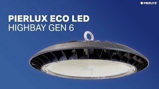 Pierlux Eco LED Highbay Gen 6 [upl. by Ethben]