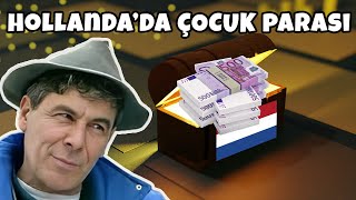 Hollandada Çocuk Yardımları ve Çocuk Bakım Paraları [upl. by Quirk]